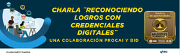 Imagen del curso Reconociendo Logros con Credenciales Digitales - Una Colaboración entre PROCAI y BID 