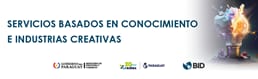 Imagen del curso Servicios Basados en Conocimiento (SBC) y asociados a Industrias Creativas para representantes del Sector Público, Educadores y Sector Privado