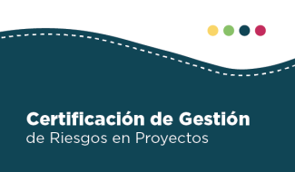 Certificación de Gestión de Riesgos en Proyectos