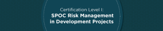Certification Level I: SPOC Risk Management in Development Projects