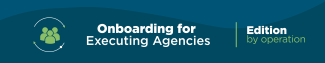 onboarding for executing agencies operations