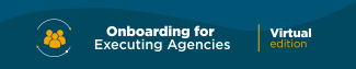 onboarding for executing agencies virtual