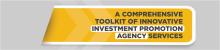 A Comprehensive Toolkit of Innovative Investment Promotion Agency Services